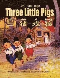 bokomslag Three Little Pigs (Simplified Chinese): 10 Hanyu Pinyin with IPA Paperback Color