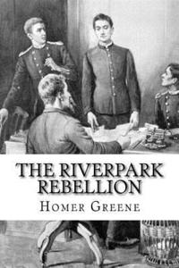 bokomslag The Riverpark Rebellion