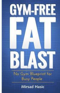 bokomslag Gym-Free Fat Blast