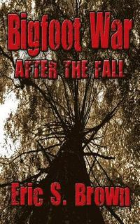 bokomslag Bigfoot War: After The Fall