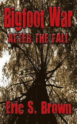 Bigfoot War: After The Fall 1