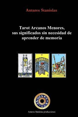 bokomslag Tarot Arcanos Menores, sus significados sin necesidad de aprender de memoria: la práctica del tarot