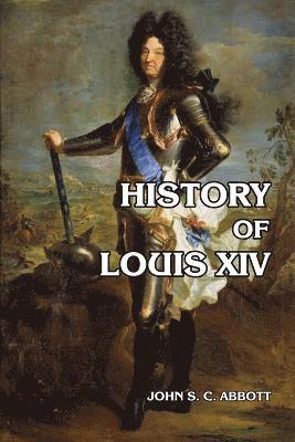 bokomslag History of Louis XIV