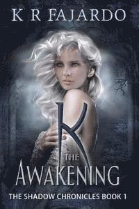 bokomslag K: The Awakening