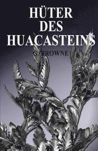 bokomslag Hüter des Huacasteins