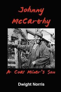 bokomslag Johnny McCarthy: A Coal Miner's Son