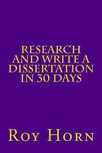 bokomslag Research and Write a Dissertation in 30 Days