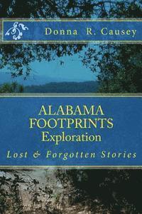 bokomslag ALABAMA FOOTPRINTS Exploration: Lost & Forgotten Stories