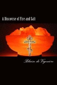 bokomslag A Discovrse of Fire and Salt