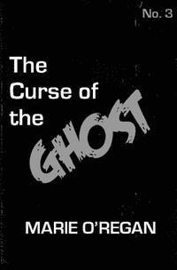 The Curse of the Ghost 1