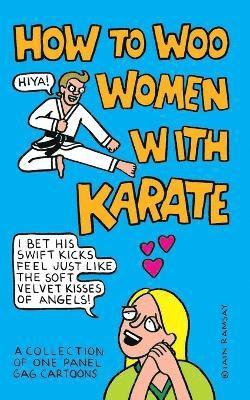 How to Woo Women with Karate 1