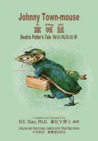 bokomslag Johnny Town-mouse (Traditional Chinese): 03 Tongyong Pinyin Paperback Color