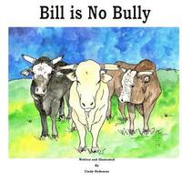 bokomslag Bill is No Bully