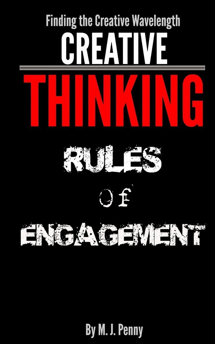 Creative Thinking - Rules of Engagement 1