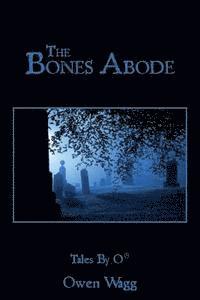 bokomslag The Bones Abode