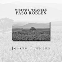 Joseph Fleming - Visitor Travels Paso Robles, Häftad. Tillgänglighet: Lägg i varukorg