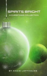 bokomslag Spirits Bright: A Christmas Collection