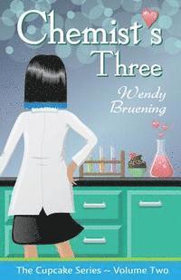 bokomslag Chemist's Three: (The Cupcake Series Book 2)