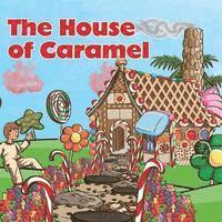 bokomslag The House of Caramel