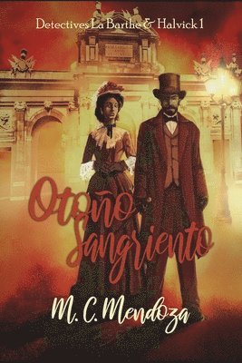 M C Mendoza, M. C. Mendoza, M.C. Mendoza - Otoño Sangriento, Häftad