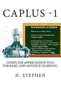 bokomslag CAplus: Computer Appreciation for Basic and Advance Learning