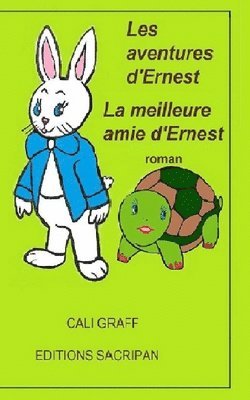 bokomslag Les aventures d'Ernest: La meilleure amie d'Ernest