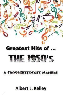 Greatest Hits of ... the 1950s 1
