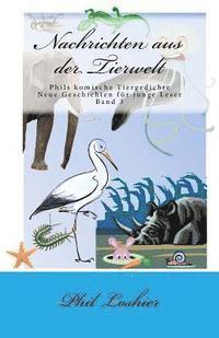 bokomslag Nachrichten aus der Tierwelt: Phils komische Tiergedichte