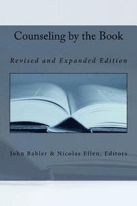 Counseling by the Book: Revised and Expanded Edition