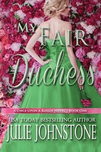 bokomslag My Fair Duchess