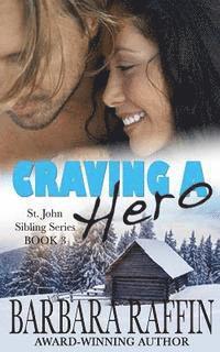 bokomslag Craving a Hero: St. John Sibling Series, Book 3