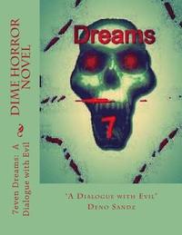bokomslag 7even Dreams: A Dialogue with Evil: A Dime Horror Novel