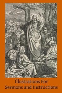 bokomslag Illustrations For Sermons and Instructions