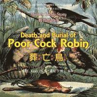 bokomslag Death and Burial of Poor Cock Robin (Traditional Chinese): 02 Zhuyin Fuhao (Bopomofo) Paperback Color