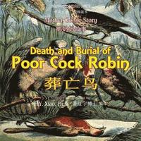 bokomslag Death and Burial of Poor Cock Robin (Simplified Chinese): 06 Paperback Color
