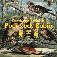 bokomslag Death and Burial of Poor Cock Robin (Traditional Chinese): 08 Tongyong Pinyin with IPA Paperback Color