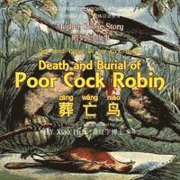 bokomslag Death and Burial of Poor Cock Robin (Simplified Chinese): 10 Hanyu Pinyin with IPA Paperback Color