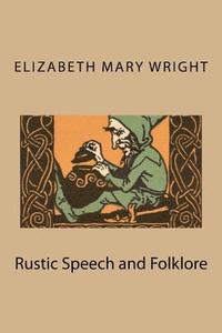 bokomslag Rustic Speech and Folklore