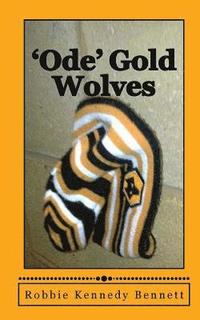 bokomslag 'Ode' Gold Wolves