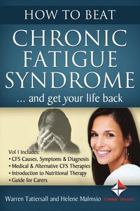bokomslag How to Beat Chronic Fatigue Syndrome and Get Your Life Back!