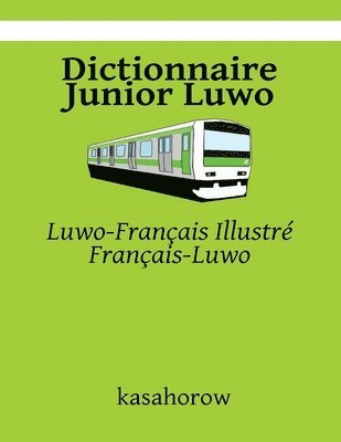 bokomslag Dictionnaire Junior Luwo: Luwo-Français Illustré, Français-Luwo