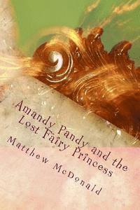 bokomslag Amandy Pandy and the Lost Fairy Princess