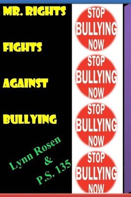 bokomslag Mr.Rights Fights Against Bullying