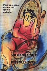 Begoña Valcárcel - Un abrigo rojo: Y otros cuentos, Häftad