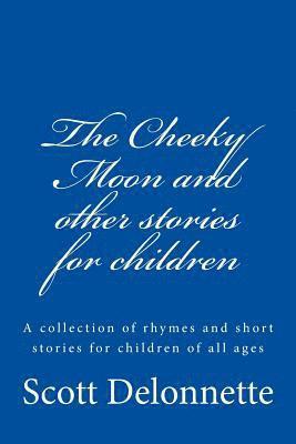 bokomslag The Cheeky Moon and other stories for children