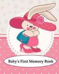 bokomslag Baby's First Memory Book: Baby's First Memory Book; Bunny Baby