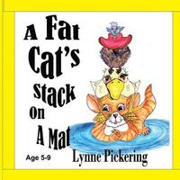 bokomslag A Fat Cat's Stack on a Mat: A tongue twister Age 4-8