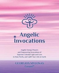 bokomslag Angelic Invocations