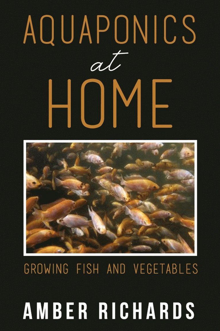 Amber Richards - Aquaponics At Home, Häftad