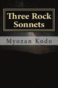 Myozan Kodo - Three Rock Sonnets: The Zen Poems of Myozan Kodo, Häftad